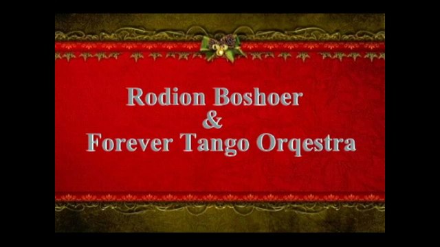 Tango Jealousy performed by Rodion Boshoer(violin)& Forever Tango Orchestra