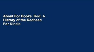 About For Books  Red: A History of the Redhead  For Kindle