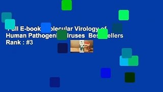 Full E-book  Molecular Virology of Human Pathogenic Viruses  Best Sellers Rank : #3