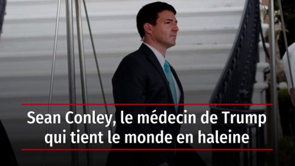 Sean Conley, le médecin de Trump qui tient le monde en haleine