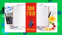 Full E-book  Scam Me If You Can: Simple Strategies to Outsmart Today's Rip-Off Artists  Best