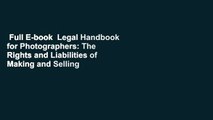 Full E-book  Legal Handbook for Photographers: The Rights and Liabilities of Making and Selling