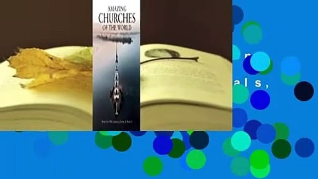 About For Books Amazing Churches of the World: More Than 100 Cathedrals, Chapels Basilicas
