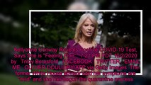 Kellyanne Conway Reveals Positive COVID-19 Test, Says She is -Feeling Fine-