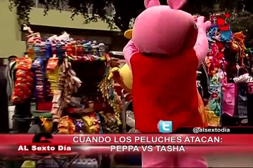 Peppa Vs. Tasha: la 'guerra de peluches' al fiel estilo de Al Sexto Día