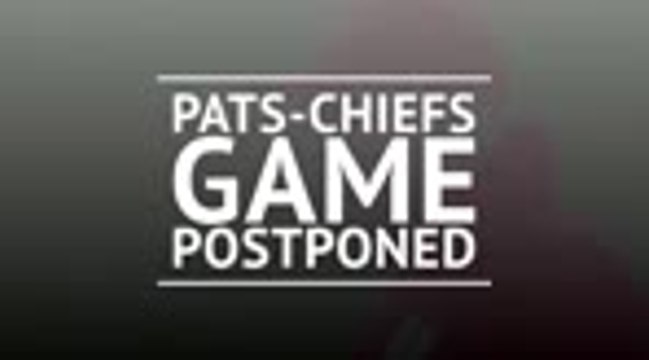 Breaking News - Pats-Chiefs game postponed