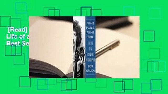 [Read] Right Place, Right Time: The Life of a Rock Roll Photographer Best Sellers Rank : #5