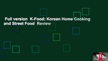 Full version  K-Food: Korean Home Cooking and Street Food  Review