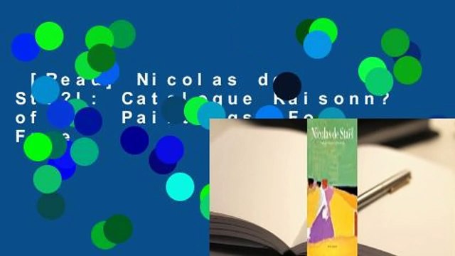 [Read] Nicolas de Sta?l: Catalogue Raisonn? of the Paintings For Free