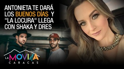 Antonieta La Rocca cuenta todo sobre su nuevo programa - La Movida Caracas - VPItv