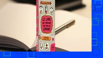 Le livre qui t'explique tout sur les copains  Revue