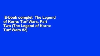 E-book complet  The Legend of Korra: Turf Wars, Part Two (The Legend of Korra: Turf Wars #2)