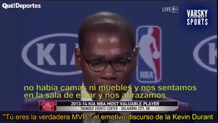 "Tú eres la verdadera MVP", el emotivo discurso de la Kevin Durant