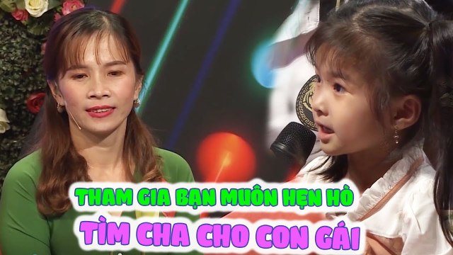 BÀ MẸ 34 TUỔI THAM GIA BẠN MUỐN HẸN HÒ TÌM CHA CHO CON GÁI VÀ CÁI KẾT BẤT NGỜ | BMHH