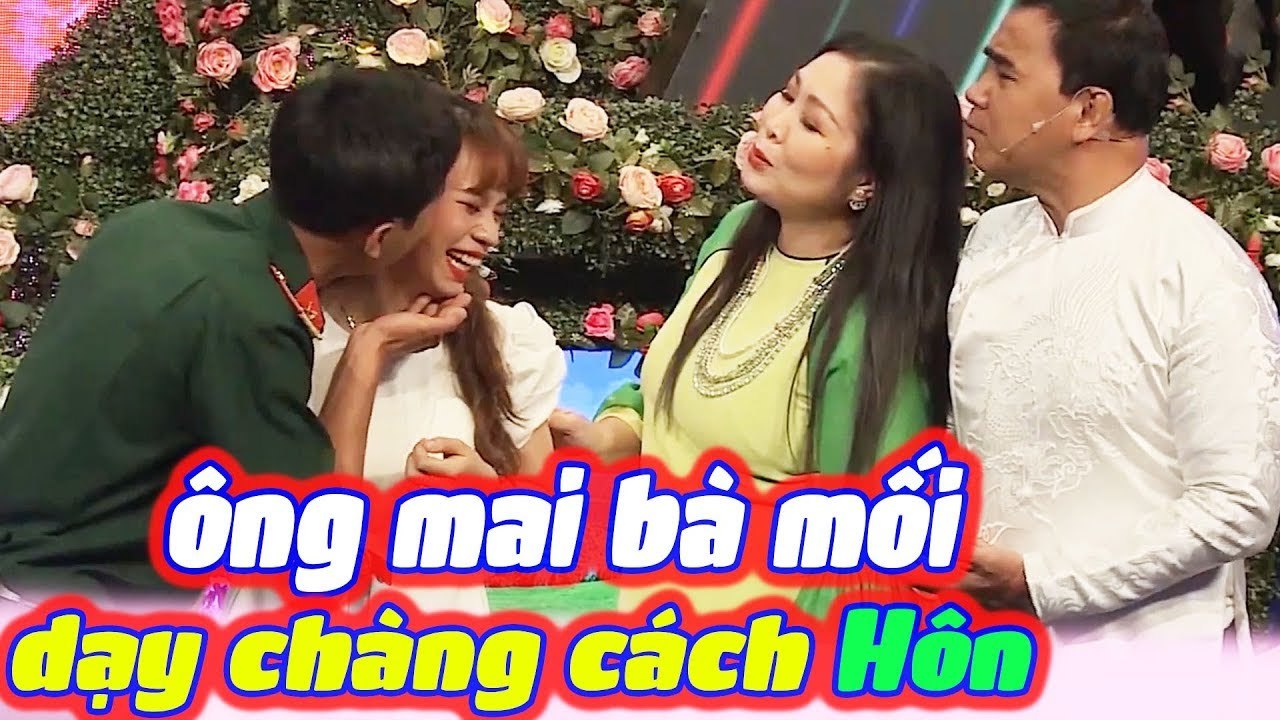 ÔNG MAI BÀ MỐI PHẢI HƯỚNG DẪN HÔN CHO CHÀNG QUÂN NHÂN KHIẾN CẢ TRƯỜNG QUAY CƯỜI CHẢY NƯỚC MẮT | BMHH