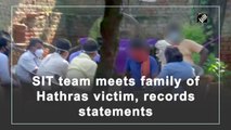 SIT team meets family of Hathras victim, records statements