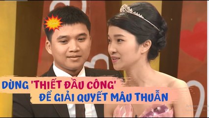 Xót ruột với cặp đôi dùng THIẾT ĐẦU CÔNG đến ĐỔ MÁU để giải quyết mâu thuẫn mà vẫn KO AI CHỊU AI