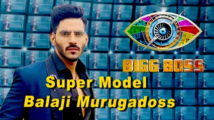Balaji Murugadoss Biography | Super Model, Balu Krish