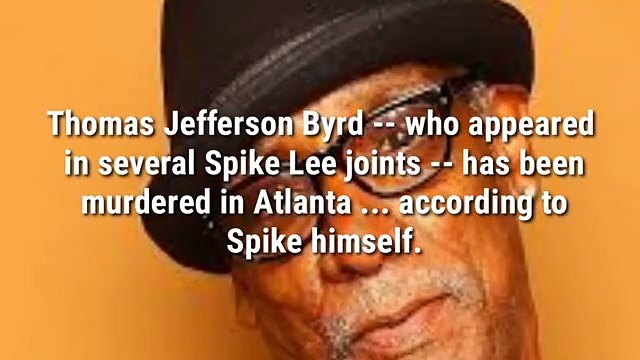 Thomas Jefferson Bird _ A great director announces the dead of actor Thomas Jefferson Byrd(360P)