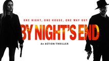 By Night's End Movie - Michelle Rose, Kurt Yue, Michael Aaron Milligan