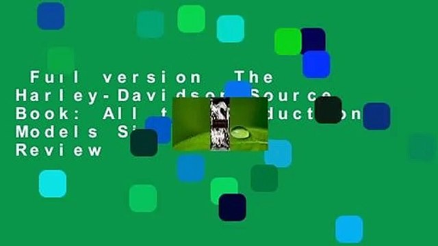 Full version The Harley-Davidson Source Book: All the Production Models Since 1903 Review