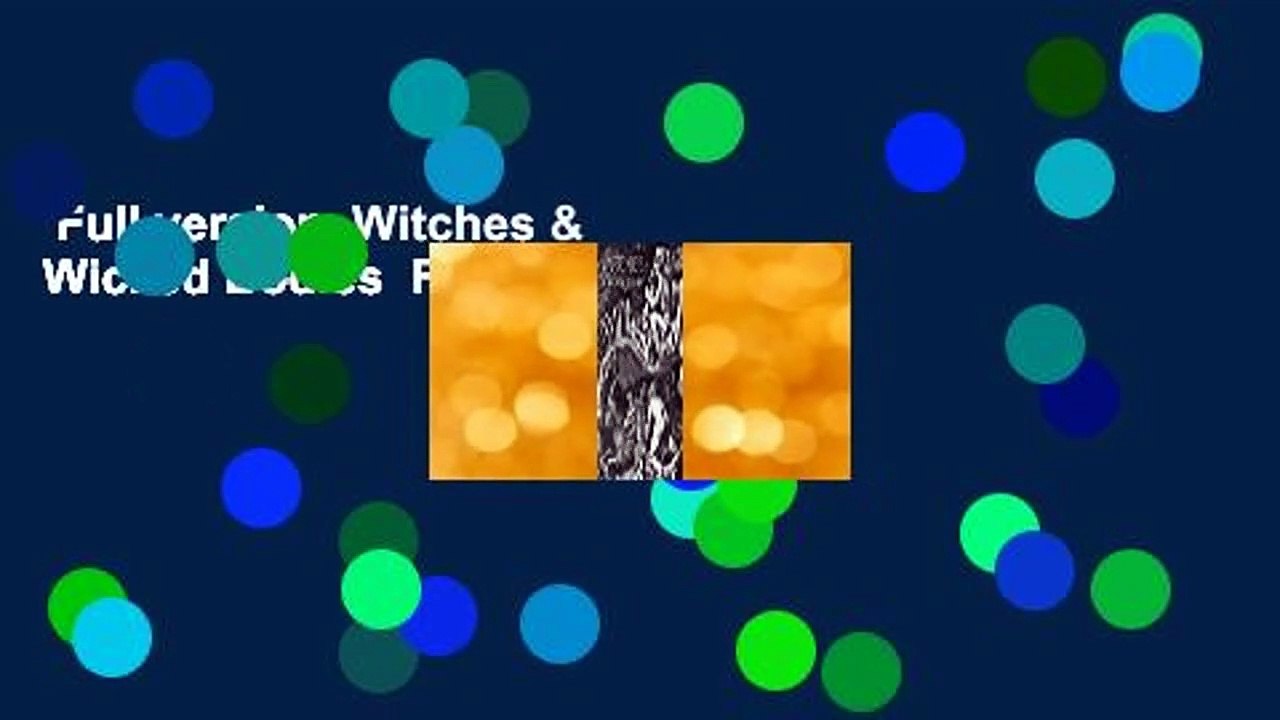 Full version  Witches & Wicked Bodies  For Kindle