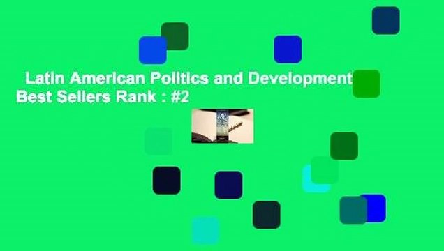 Latin American Politics and Development Best Sellers Rank : #2
