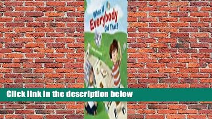 Full version  What If Everybody Did That? Complete