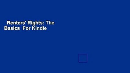 Renters' Rights: The Basics  For Kindle