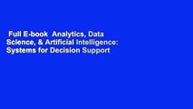 Full E-book  Analytics, Data Science, & Artificial Intelligence: Systems for Decision Support