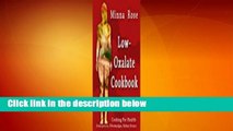 Low-Oxalate Cookbook: Osteoporosis, Fibromyalgia, Kidney Stones  Review