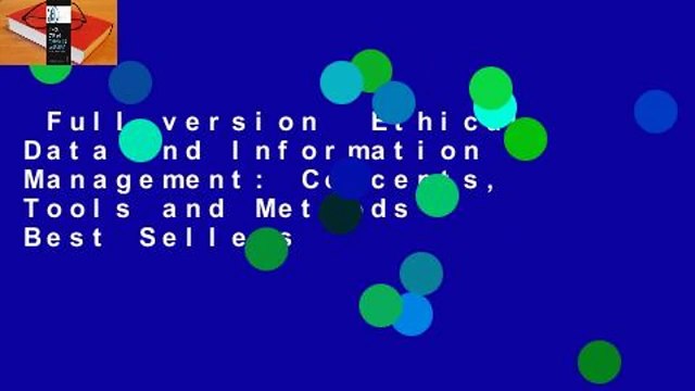 Full version Ethical Data and Information Management: Concepts, Tools and Methods Best Sellers