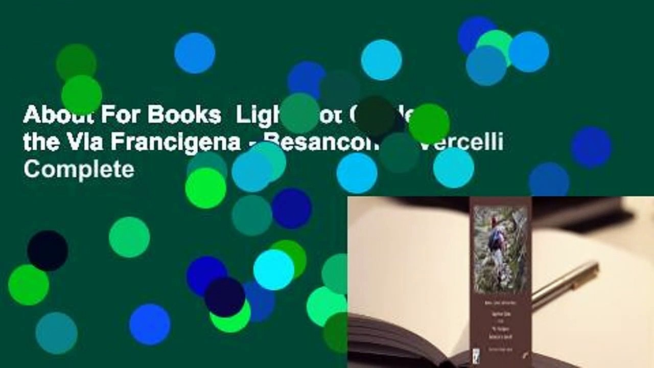 About For Books  Lightfoot Guide to the Via Francigena - Besancon to Vercelli Complete