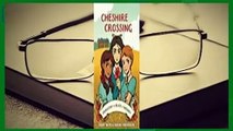 Full version  Cheshire Crossing  For Kindle
