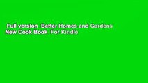 Full version  Better Homes and Gardens New Cook Book  For Kindle