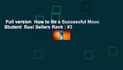 Full version  How to Be a Successful Mooc Student  Best Sellers Rank : #3