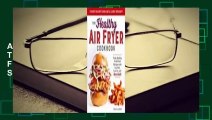 Full E-book  The Healthy Air Fryer Cookbook: Truly Healthy Fried Food Recipes with Low Salt, Low