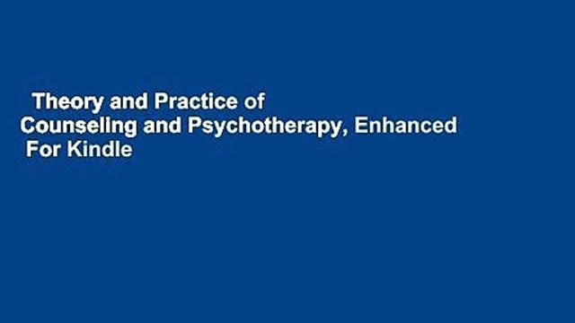 Theory and Practice of Counseling and Psychotherapy, Enhanced For Kindle