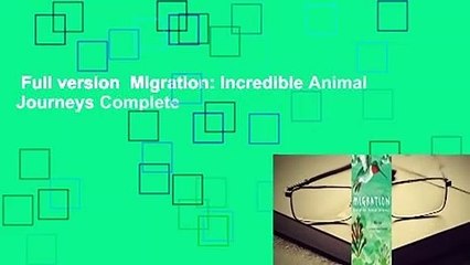 Full version  Migration: Incredible Animal Journeys Complete