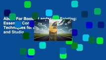 About For Books  Landscape Painting: Essential Concepts and Techniques for Plein Air and Studio