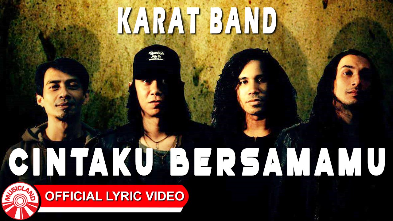 Karat Band - Cintamu Bersamamu [Official Lyric Video HD]