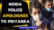Priyanka Gandhi manhandled, Noida police says 'sorry' | Oneindia News