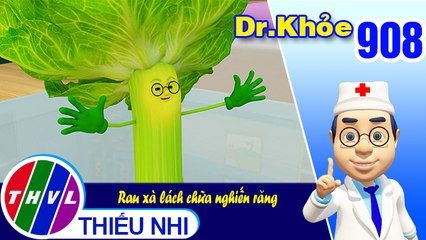 Dr. Khỏe - Tập 908: Rau xà lách chữa nghiến răng