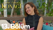 Türkan Hanım'ın Konağı 13. Bölüm