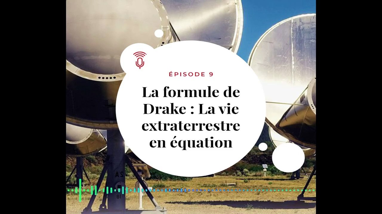 [PODCAST - Le Jour J - E09 ] La formule de Drake : La vie extraterrestre en équation