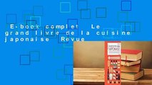 E-book complet  Le grand livre de la cuisine japonaise  Revue