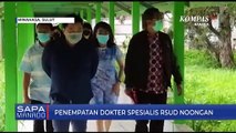 Program Penempatan Dokter Spesialis Di RSUD Noongan