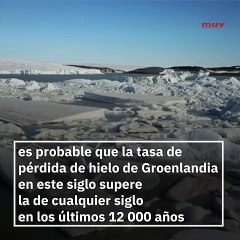Groenlandia se calienta más rápido que nunca en los últimos 12 000 años