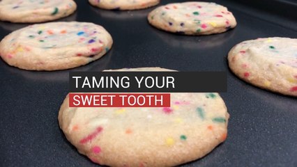 Taming Your Sweet Tooth