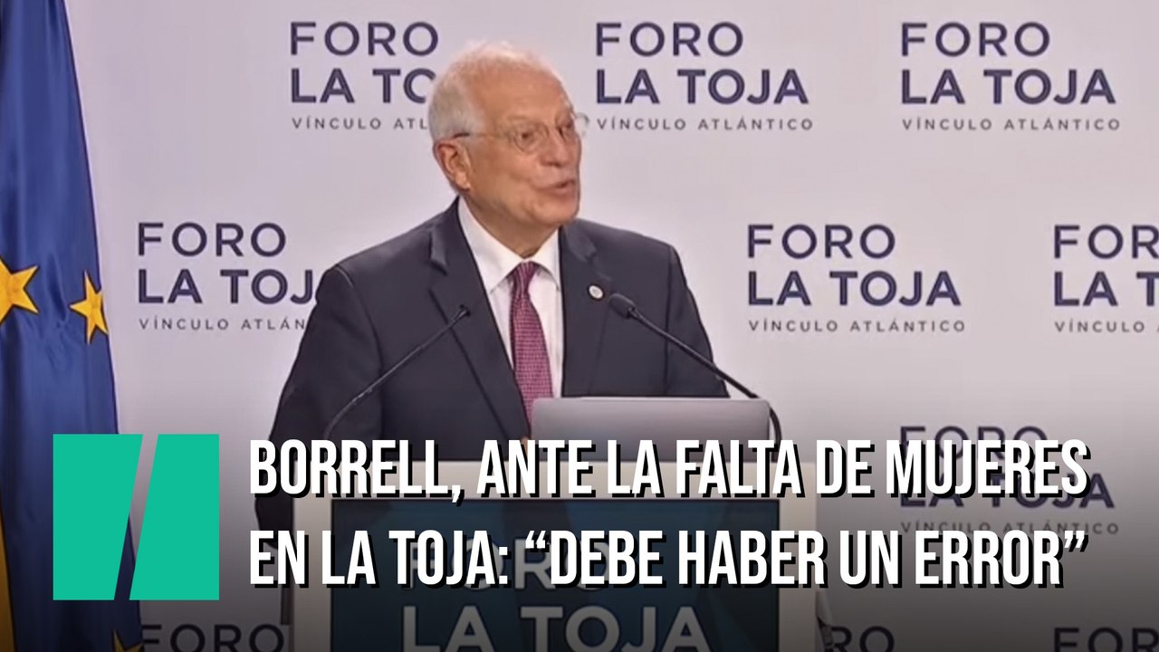 Borrell, ante la falta de mujeres en el Foro La Toja: "Debe haber un error estadístico""